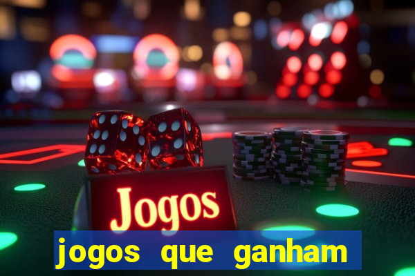 jogos que ganham dinheiro sem depositar nada